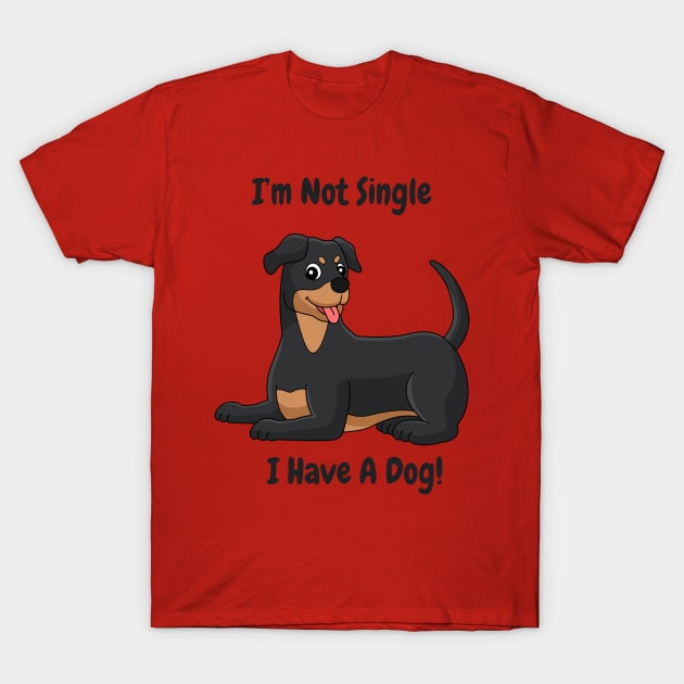 Committed to Canines: Not Single, Just Dog-Exclusive I'm Not Single, I Have a Dog T-Shirt by Deckacards